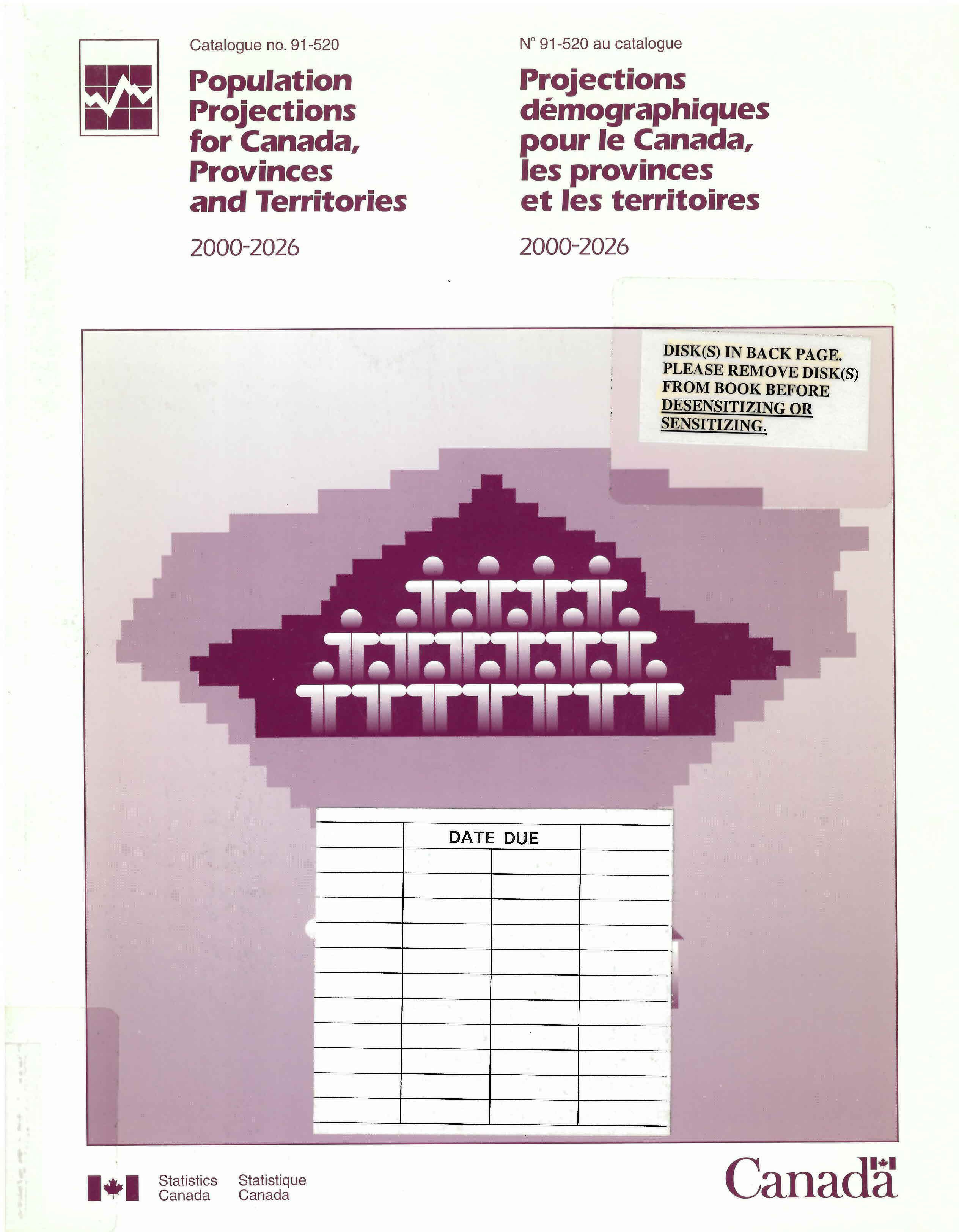 Population projections for Canada, provinces and territories, 2000-2026 : Projections démographiques pour le Canada, les provinces et les territoires, 2000-2026 /