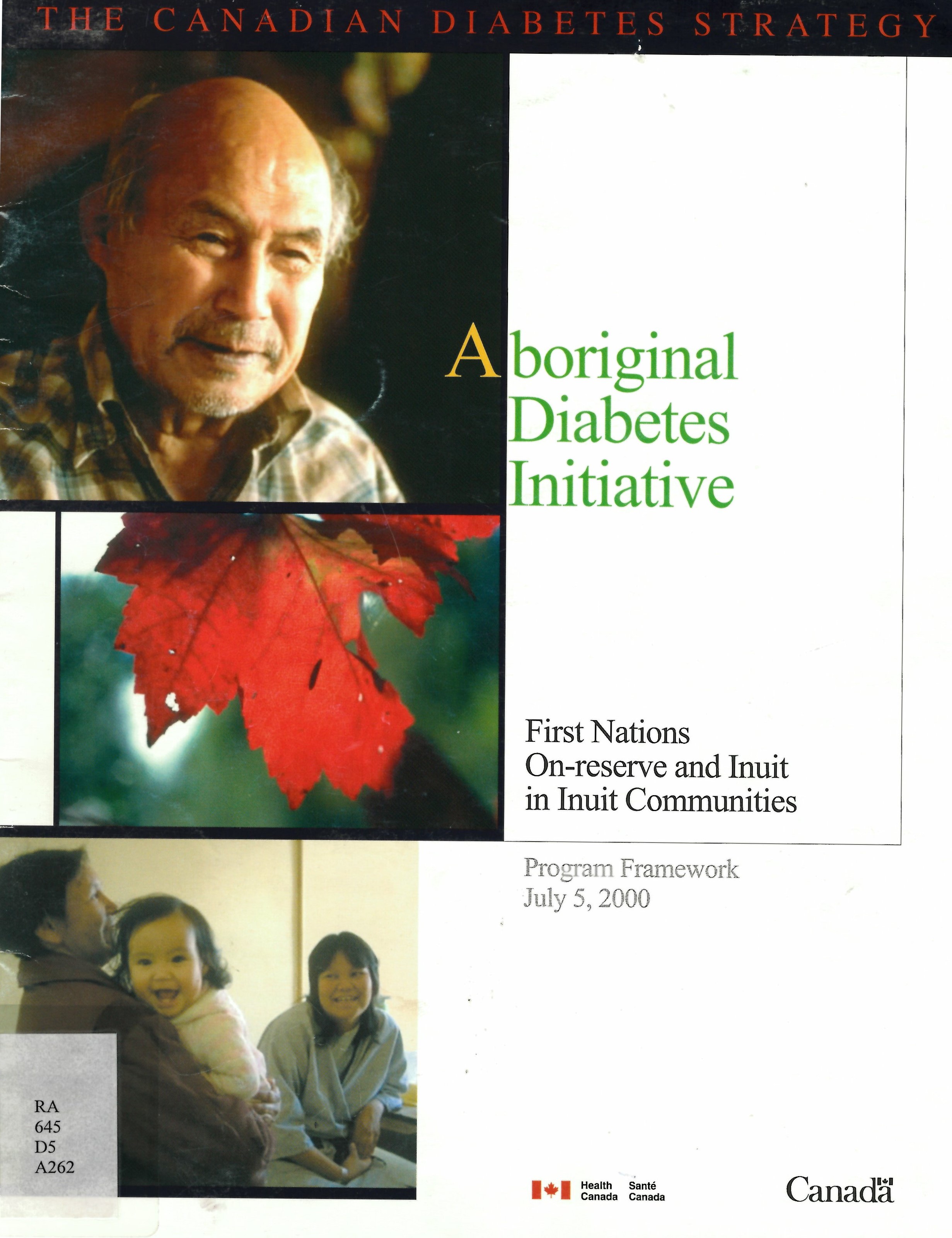 Aboriginal Diabetes Initiative : First Nations on-reserve and Inuit in Inuit communities : program framework, July 5, 2000
