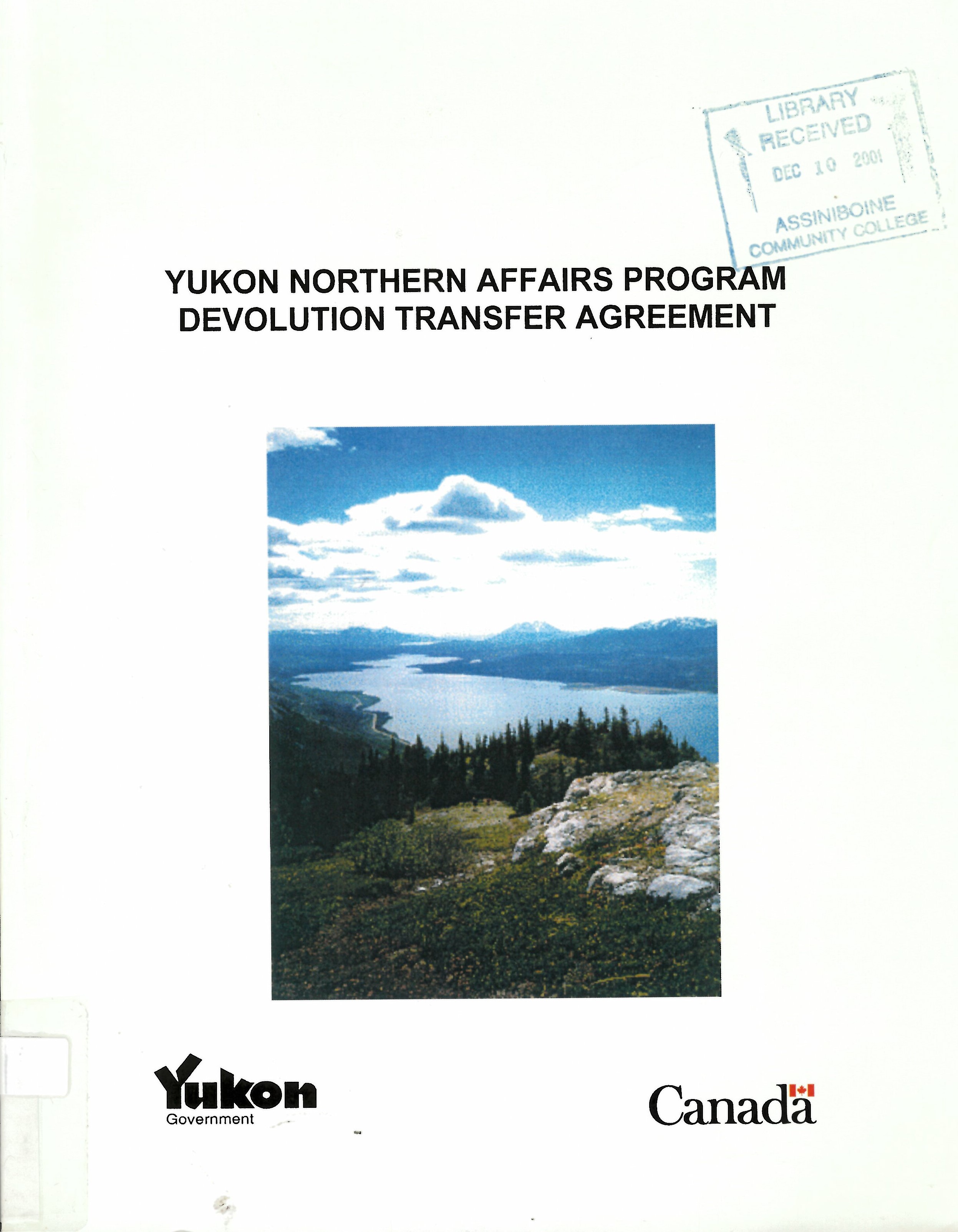 Yukon Northern Affairs Program devolution transfer agreement between the Government of Canada and the Government of the Yukon