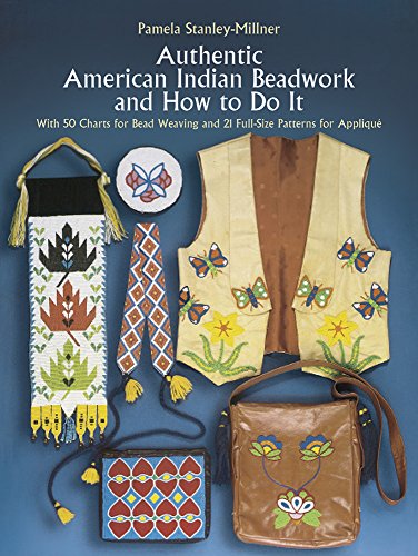 Authentic American Indian beadwork and how to do it : with 50 charts for bead weaving and 21 full-size patterns for applique /
