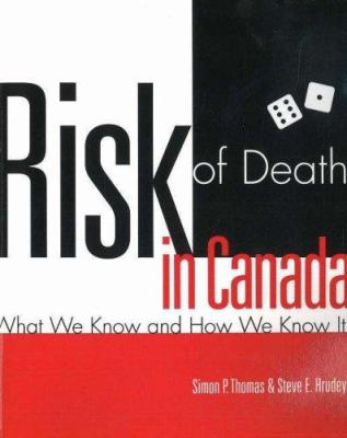 Risk of death in Canada : what we know and how we know it /