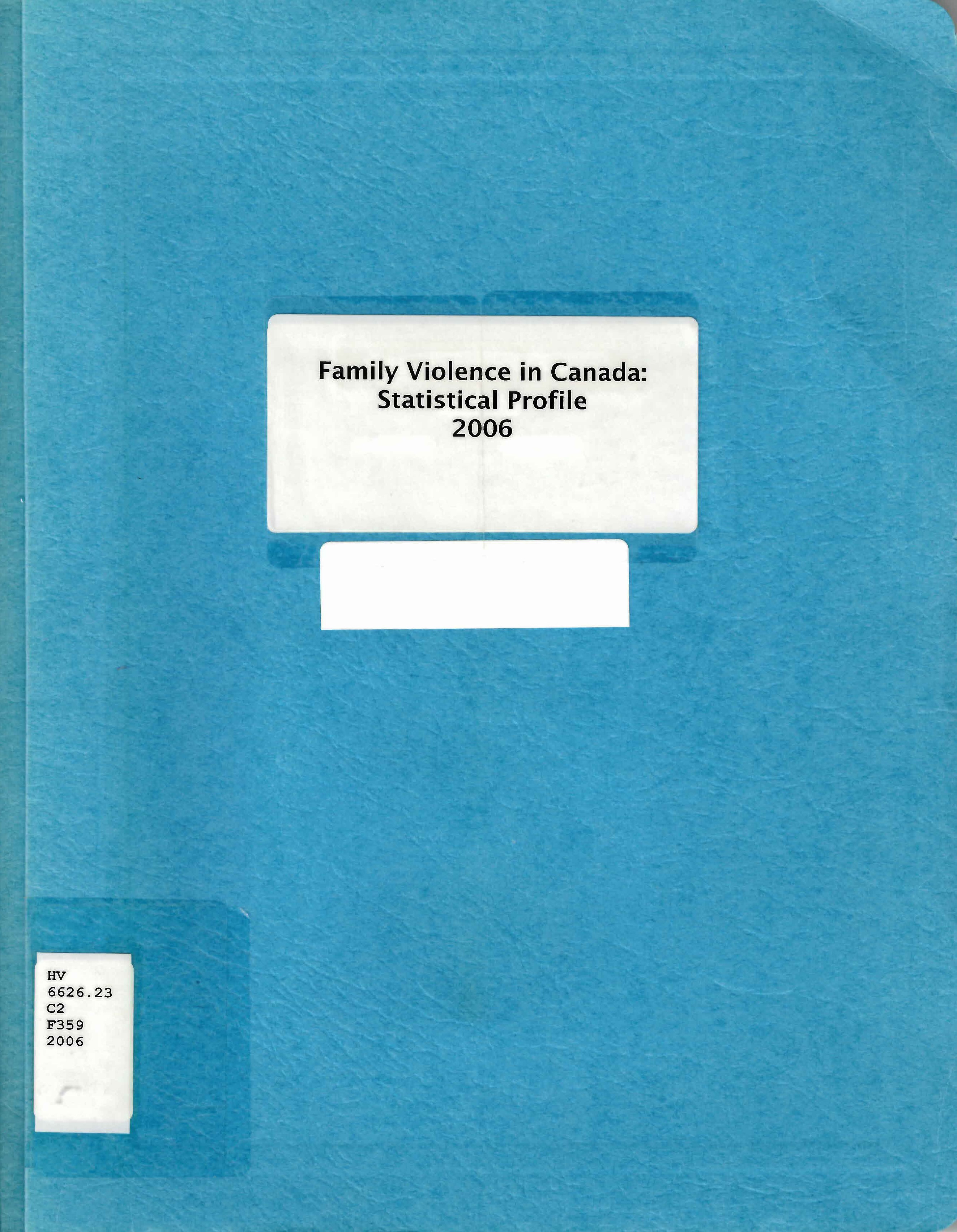 Family violence in Canada, a statistical profile