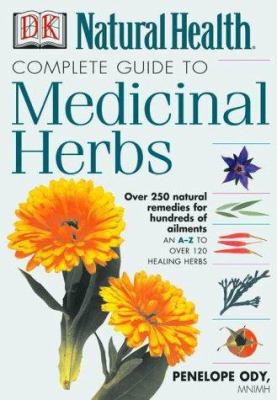 Complete guide to medicinal herbs