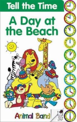 Tell the time : a day at the beach