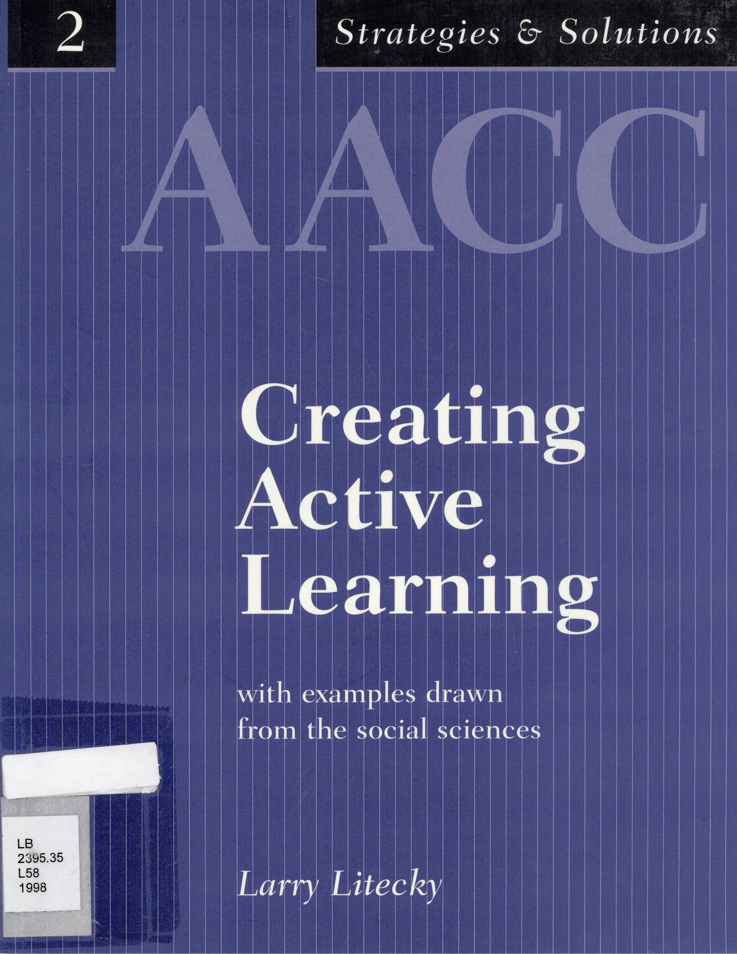 Creating active learning : with examples drawn from the social sciences