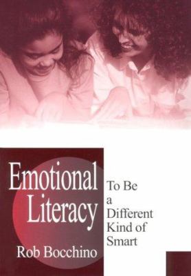 Emotional literacy : to be a different kind of smart /