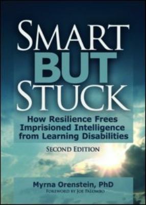 Smart but stuck : emotional aspects of learning disabilities and imprisoned intelligence /