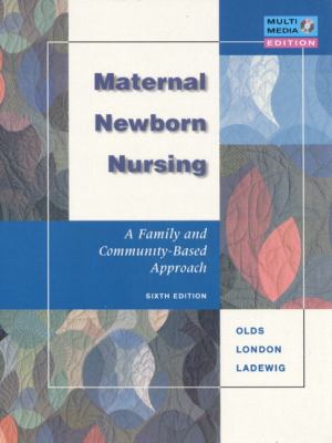 Maternal-newborn nursing : a family and community-based approach /
