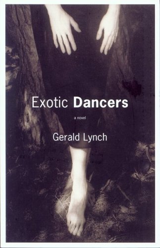 Exotic dancers : a novel