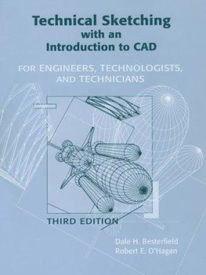 Technical sketching with an introduction  to CAD : for engineers, technologists, and technicians