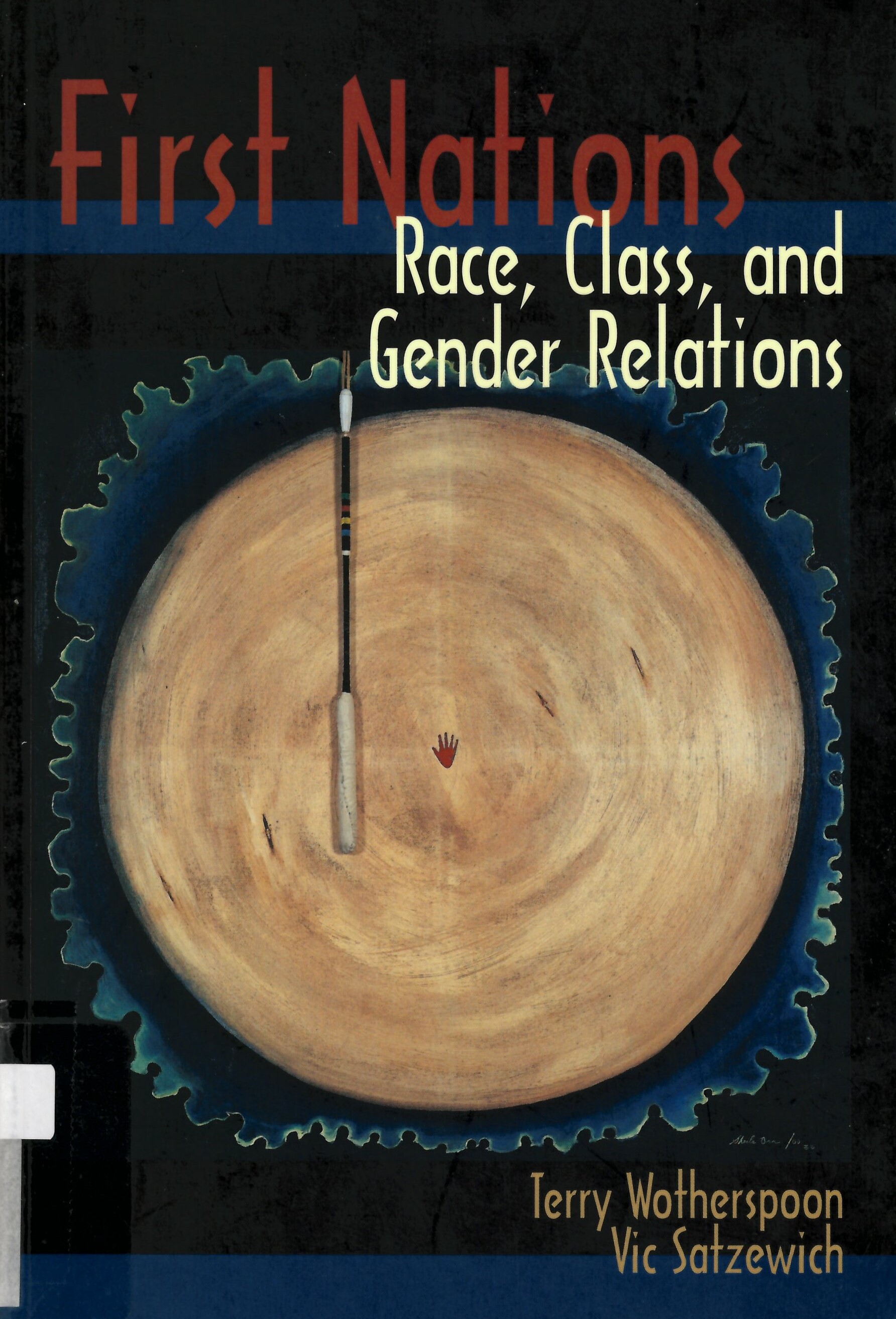 First nations : race, class and gender relations