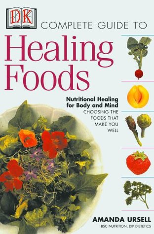 The complete guide to healing foods