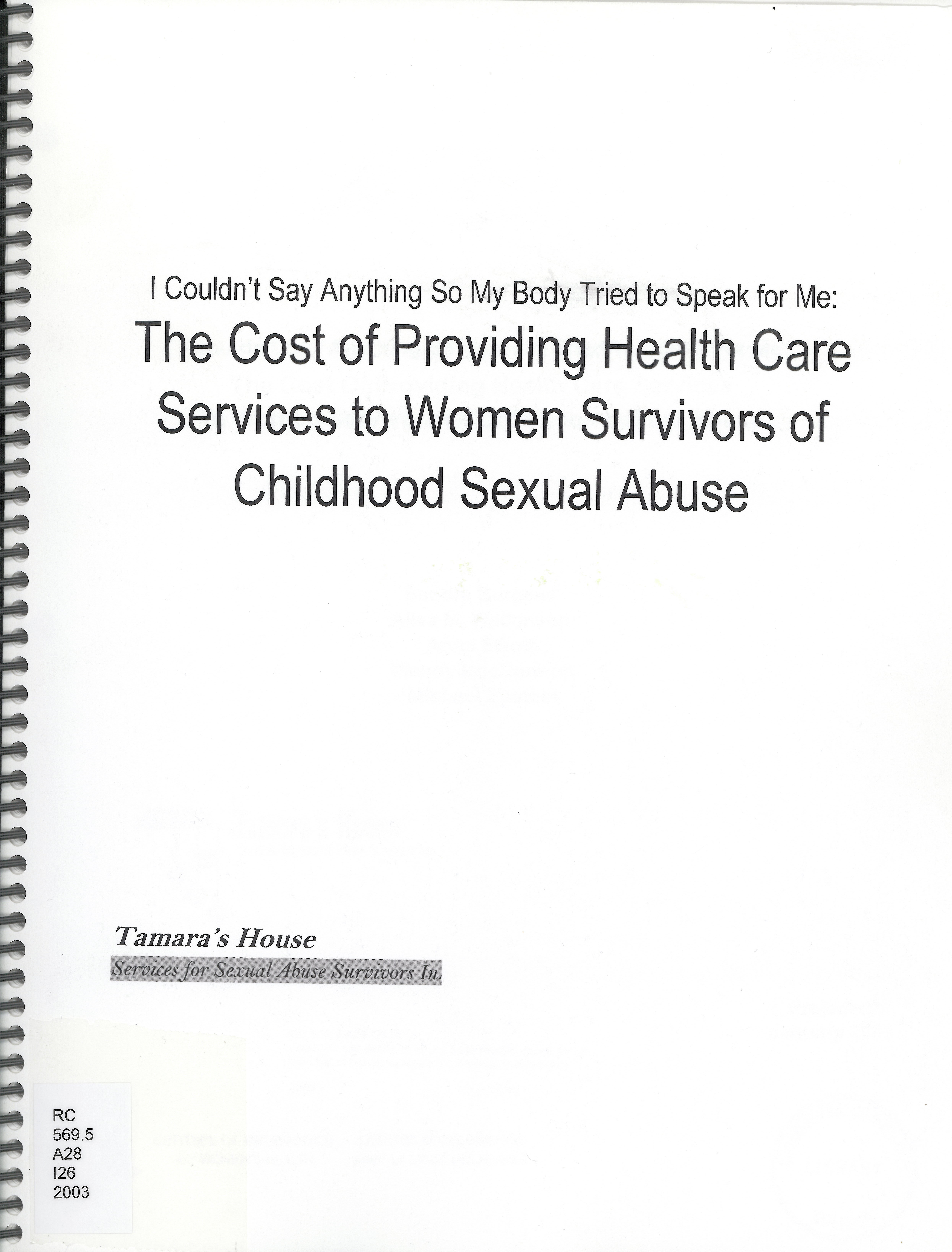 I couldn't say anything so my body tried to speak for me : the cost of providing health care services to women survivors of childhood sexual abuse