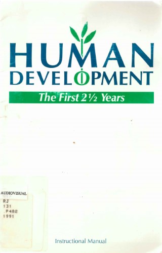 Human development : the first 2 1/2 years  instructional manual