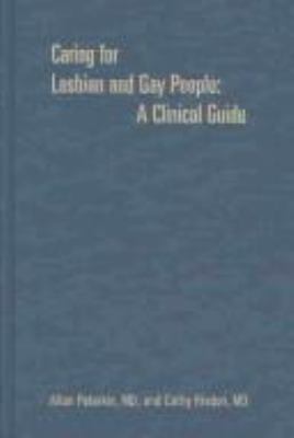 Caring for lesbian and gay people : a clinical guide