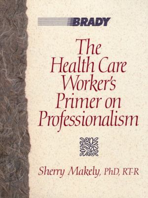 The health care worker's primer on professionalism