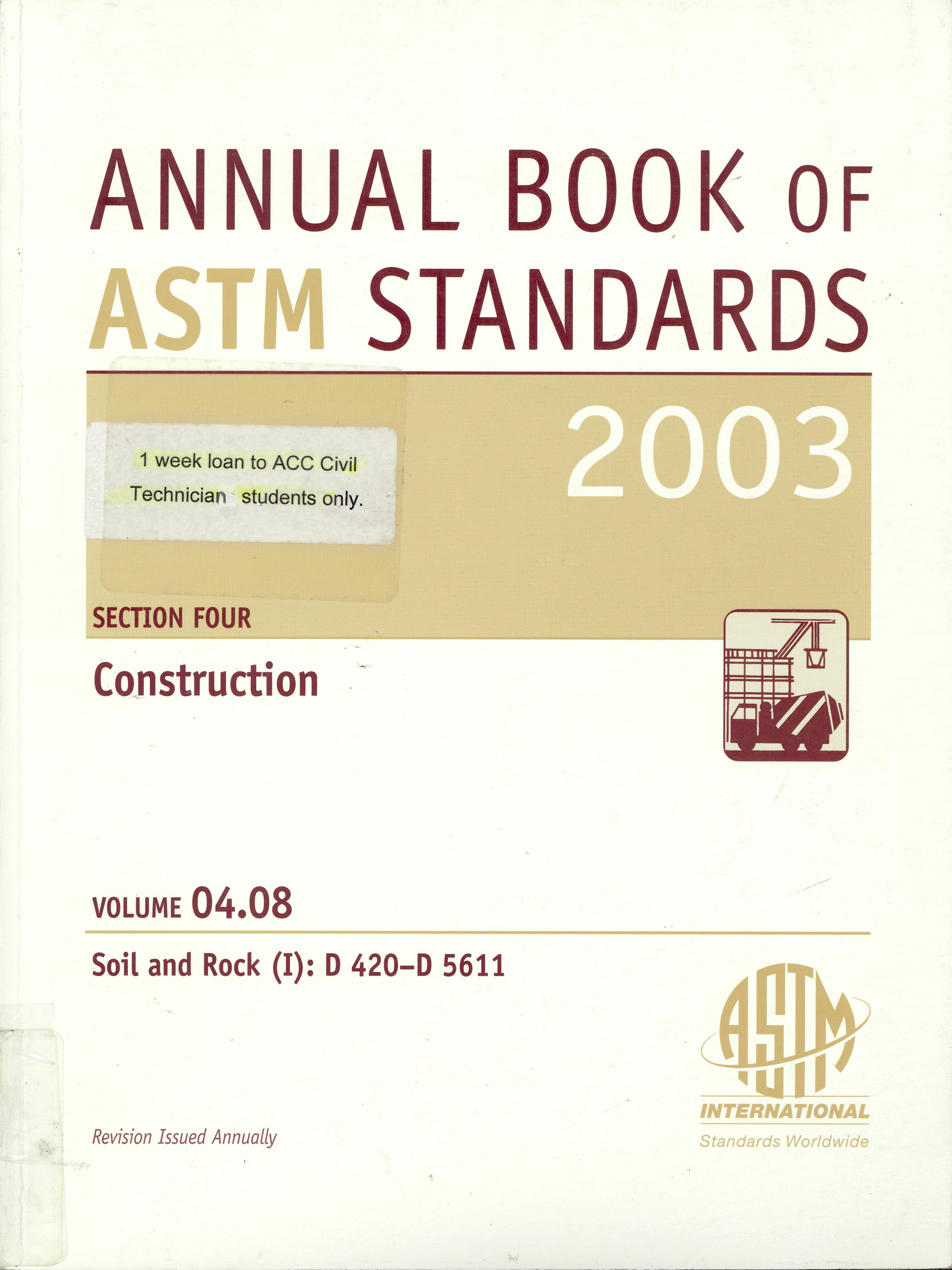 Annual book of ASTM standards : section 4, construction, volume 04.08, soil and rock