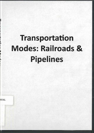 Transportation modes : railroads & pipelines