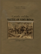 Canada and the Battle of Vimy Ridge, 9-12 April, 1917