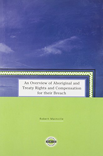 An overview of aboriginal and treaty rights and compensation for their breach