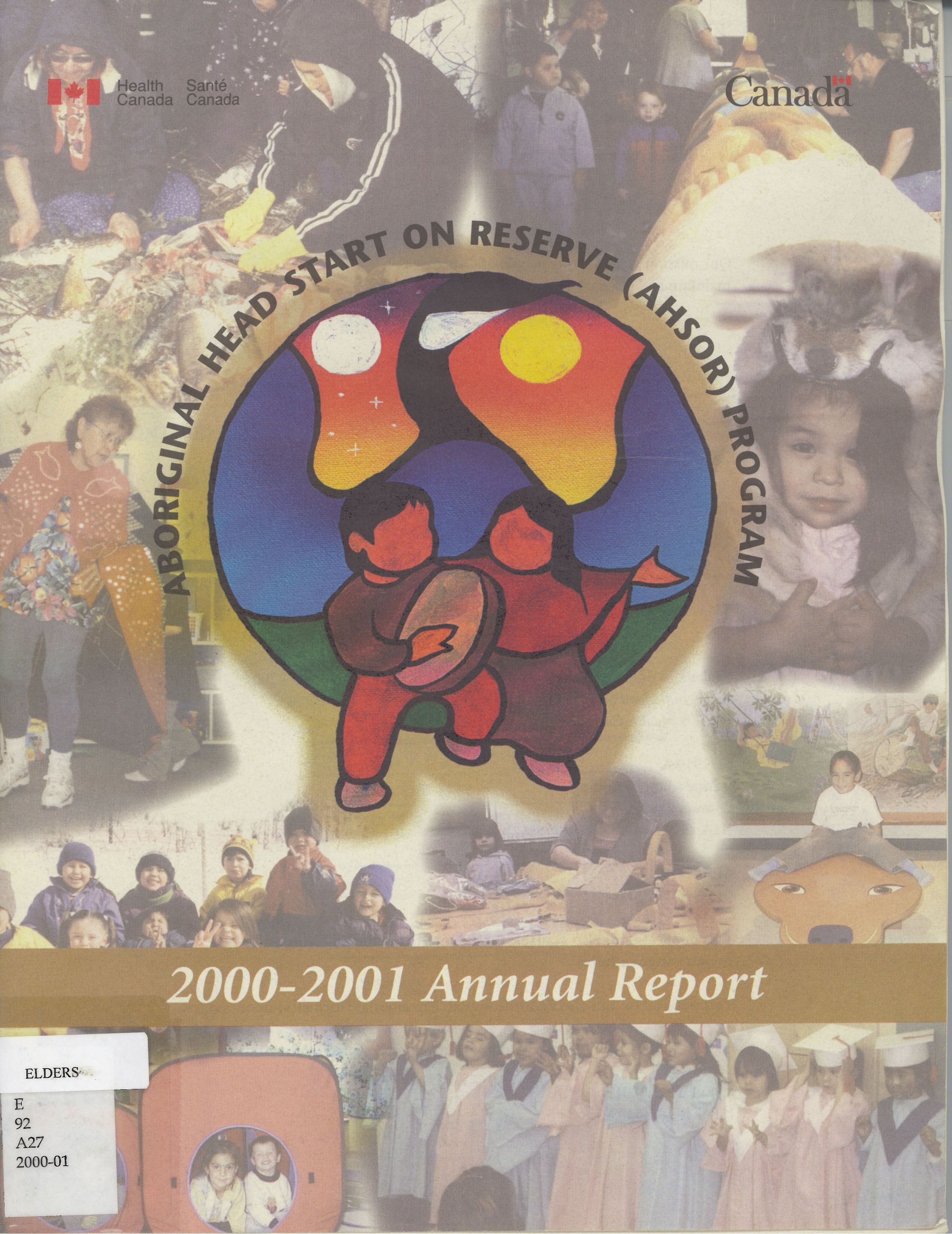 Aboriginal head start on reserve program / : annual report