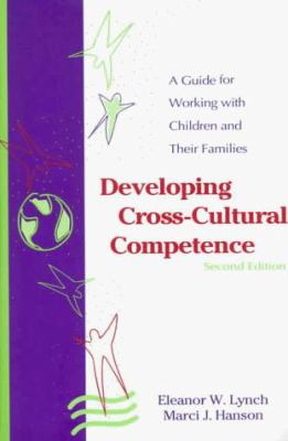 Developing cross-cultural competence : a guide for working with children and their families