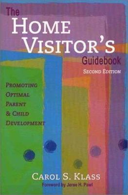 The home visitor's guidebook : promoting optimal parent & child development