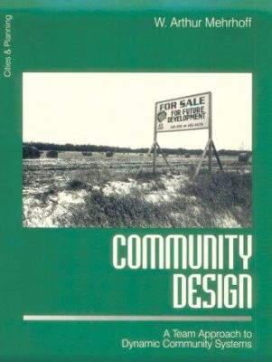 Community design : a team approach to dynamic community systems