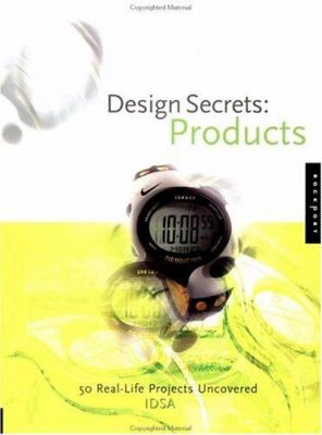 Design secrets : products, 50 real-life projects uncovered