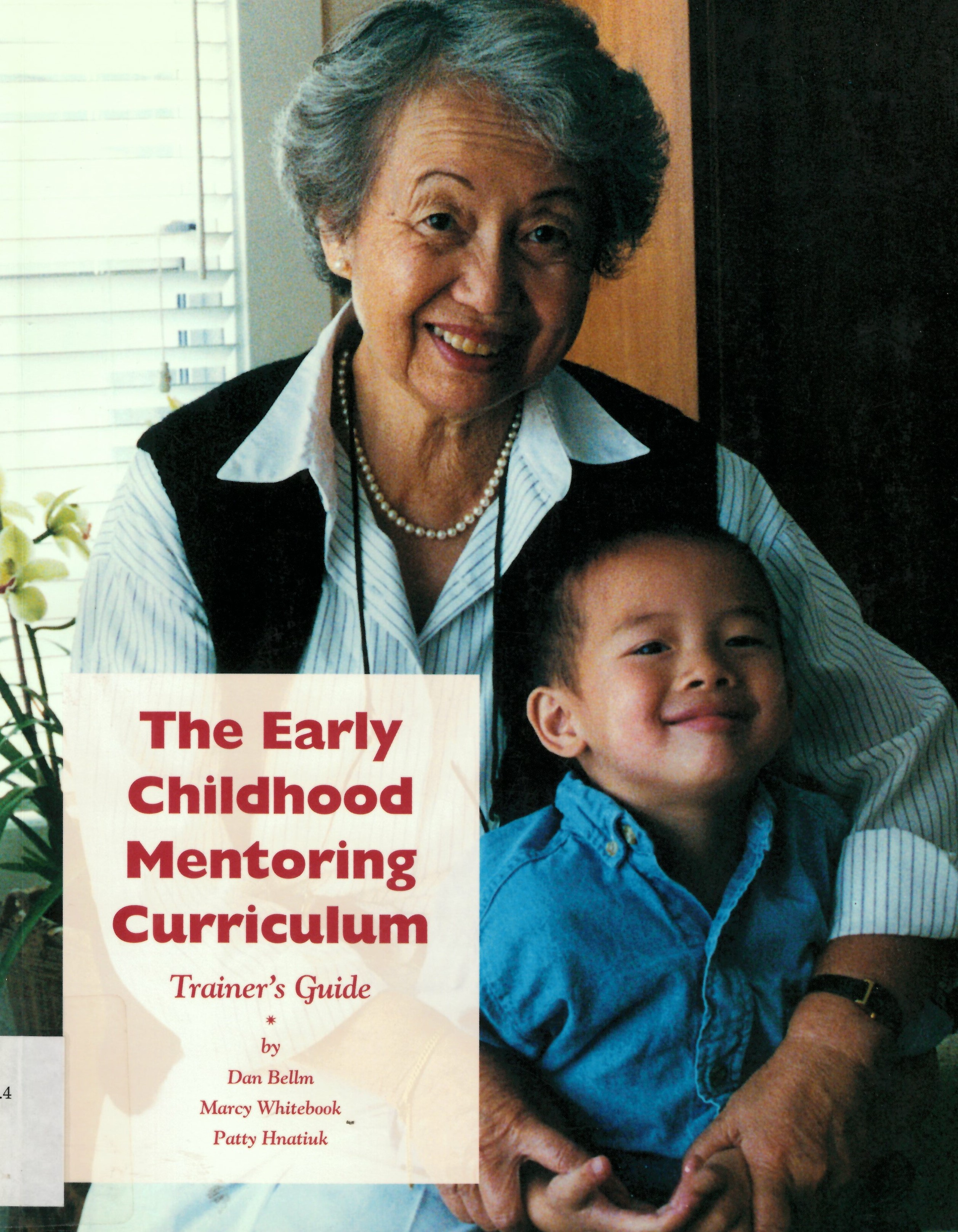 The early childhood mentoring curriculum : trainer's guide