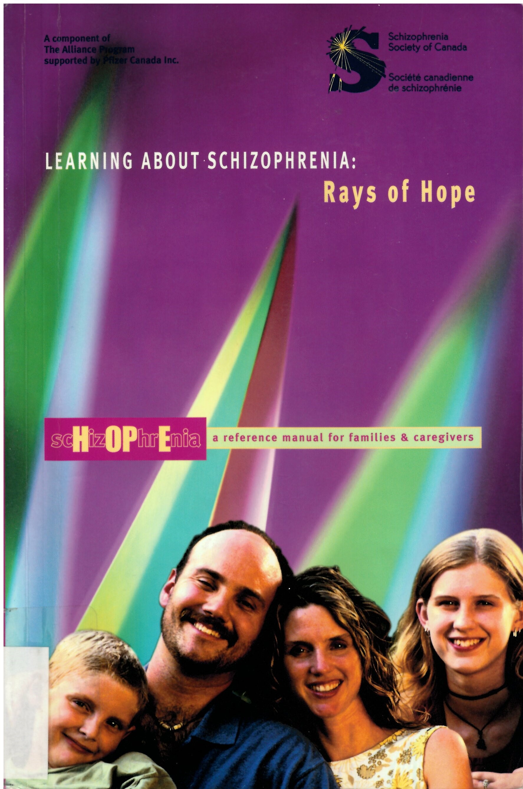 Learning about schizophrenia : rays of hope : a reference manual for families & caregivers