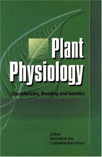 Plant physiology : characteristics, breeding, and genetics