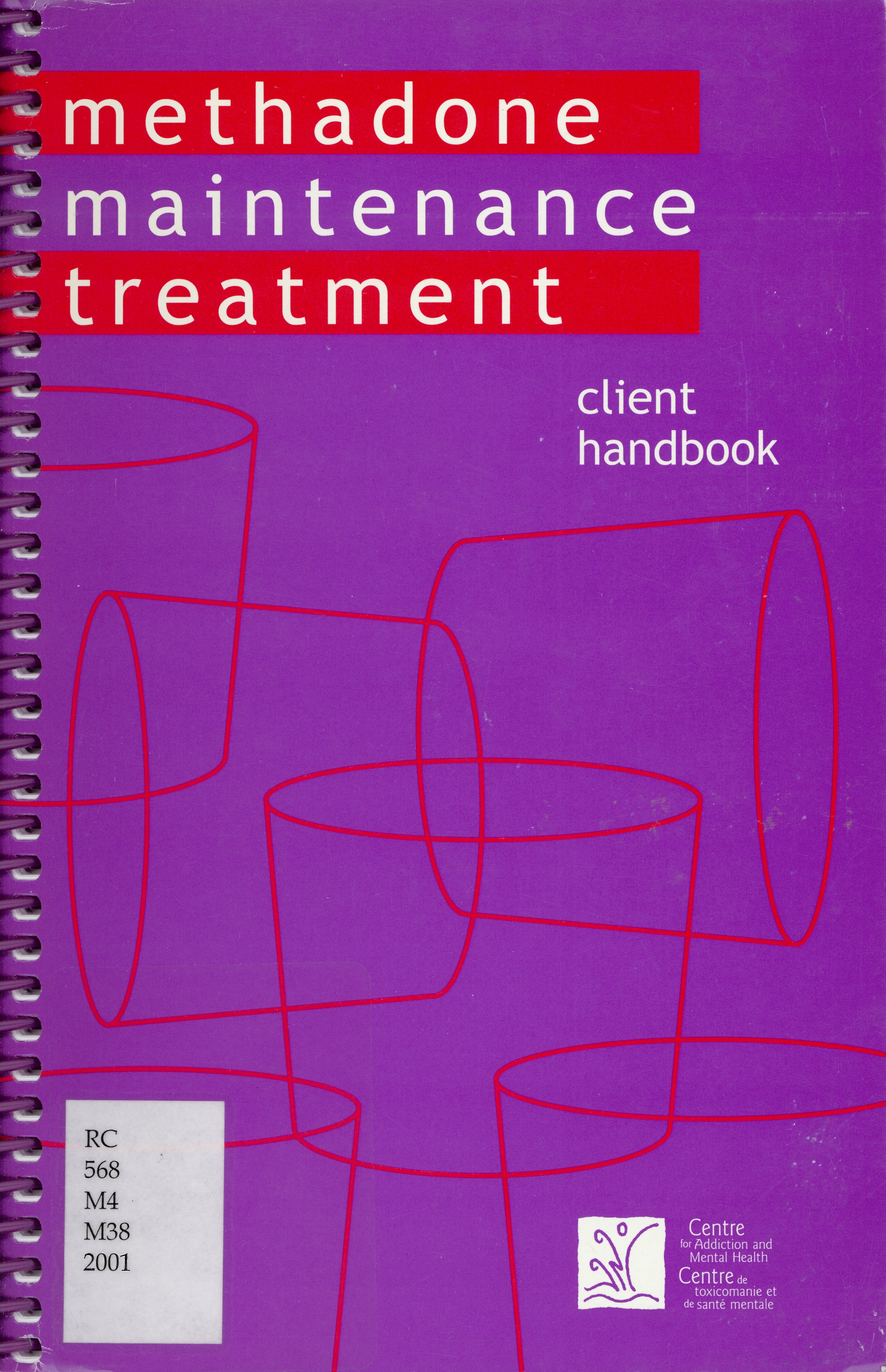 Methadone maintenance treatment : client handbook