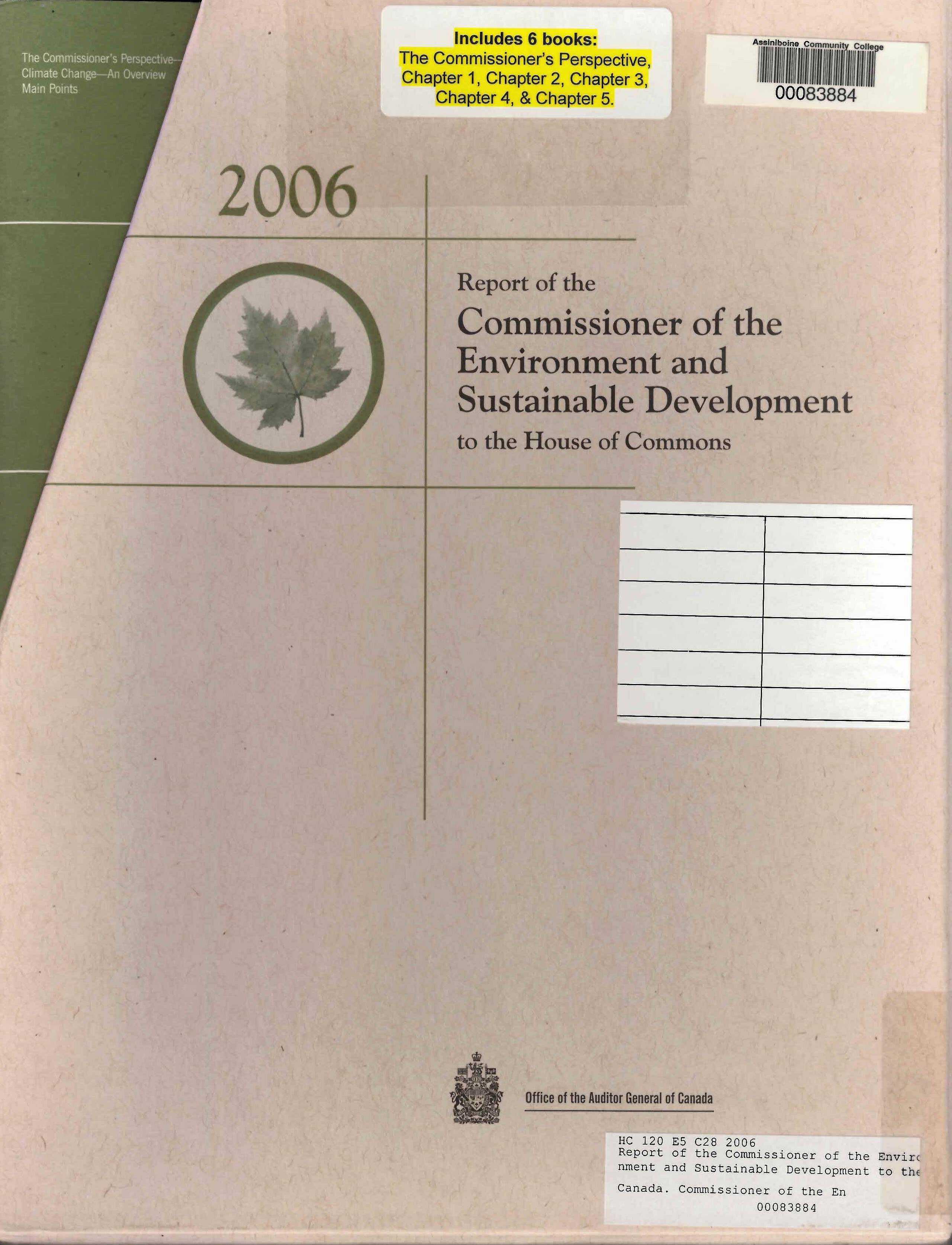 Report of the Commissioner of the Environment and Sustainable Development to the House of Commons.