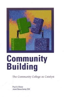 Community building : the community college as catalyst