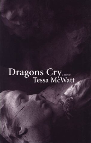 Dragons cry : a novel