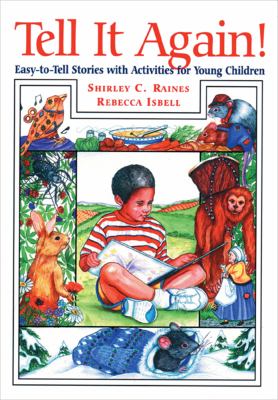 Tell it again! : easy-to-tell stories with activities for young children