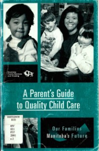 A Parent's guide to quality child care.