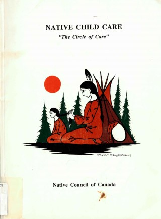Native child care "the circle of care"