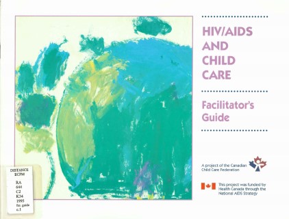 HIV/AIDS and child care : facilitator's guide