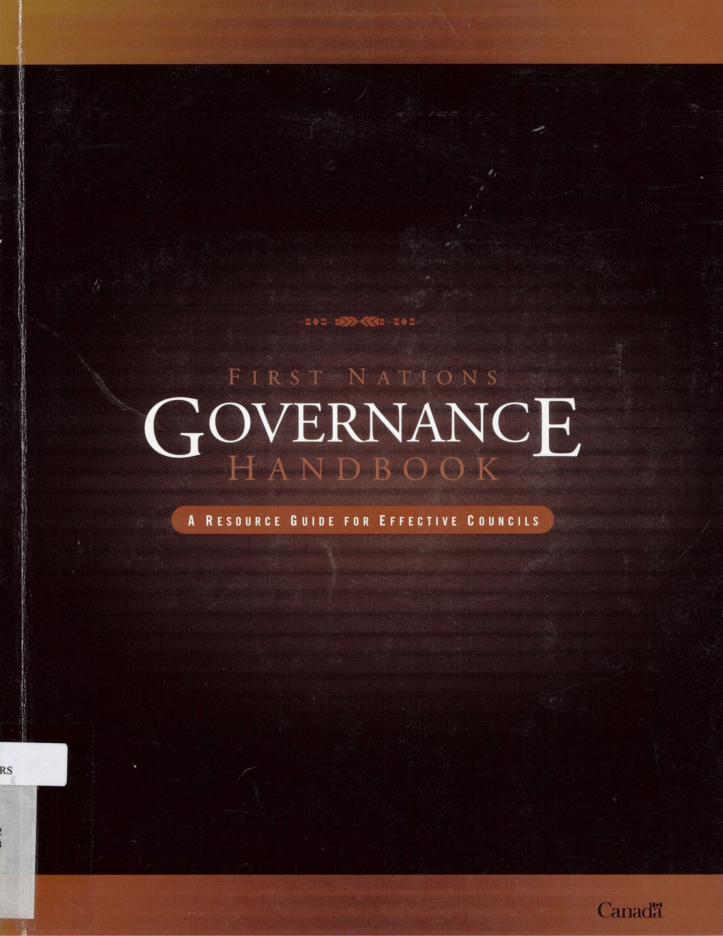 First Nations governance handbook : a resource guide for effective councils.