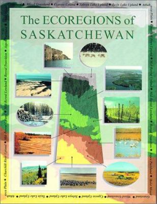 The ecoregions of Saskatchewan