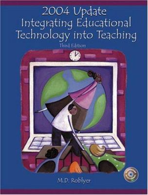 Integrating educational technology into teaching : 2004 update