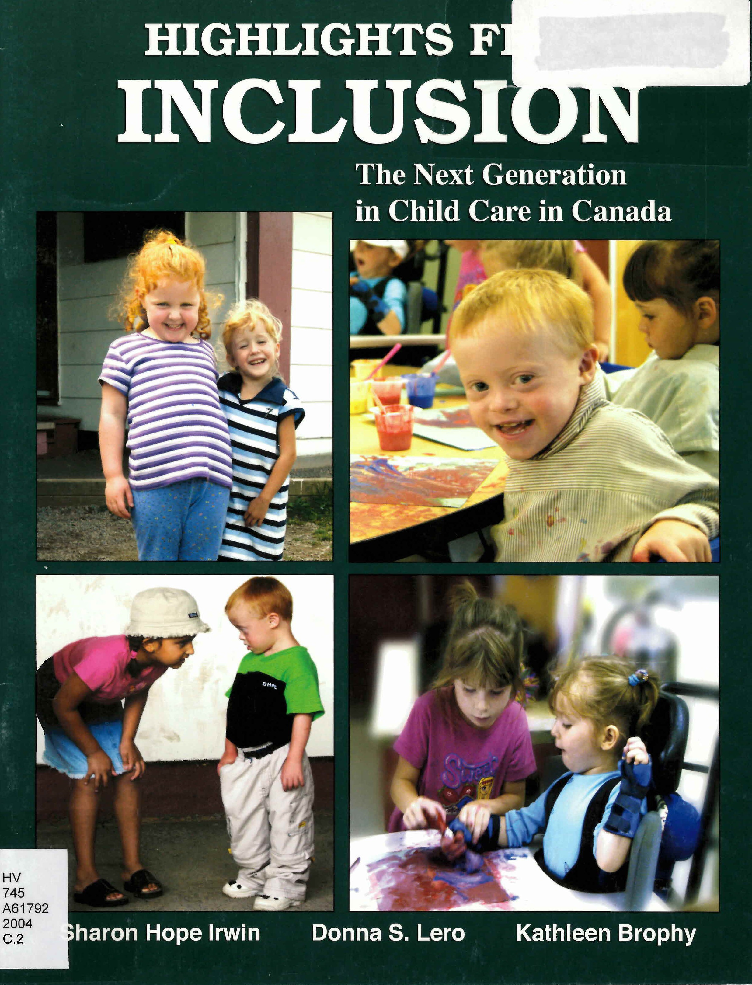 Highlights from inclusion : the next generation in child care in Canada