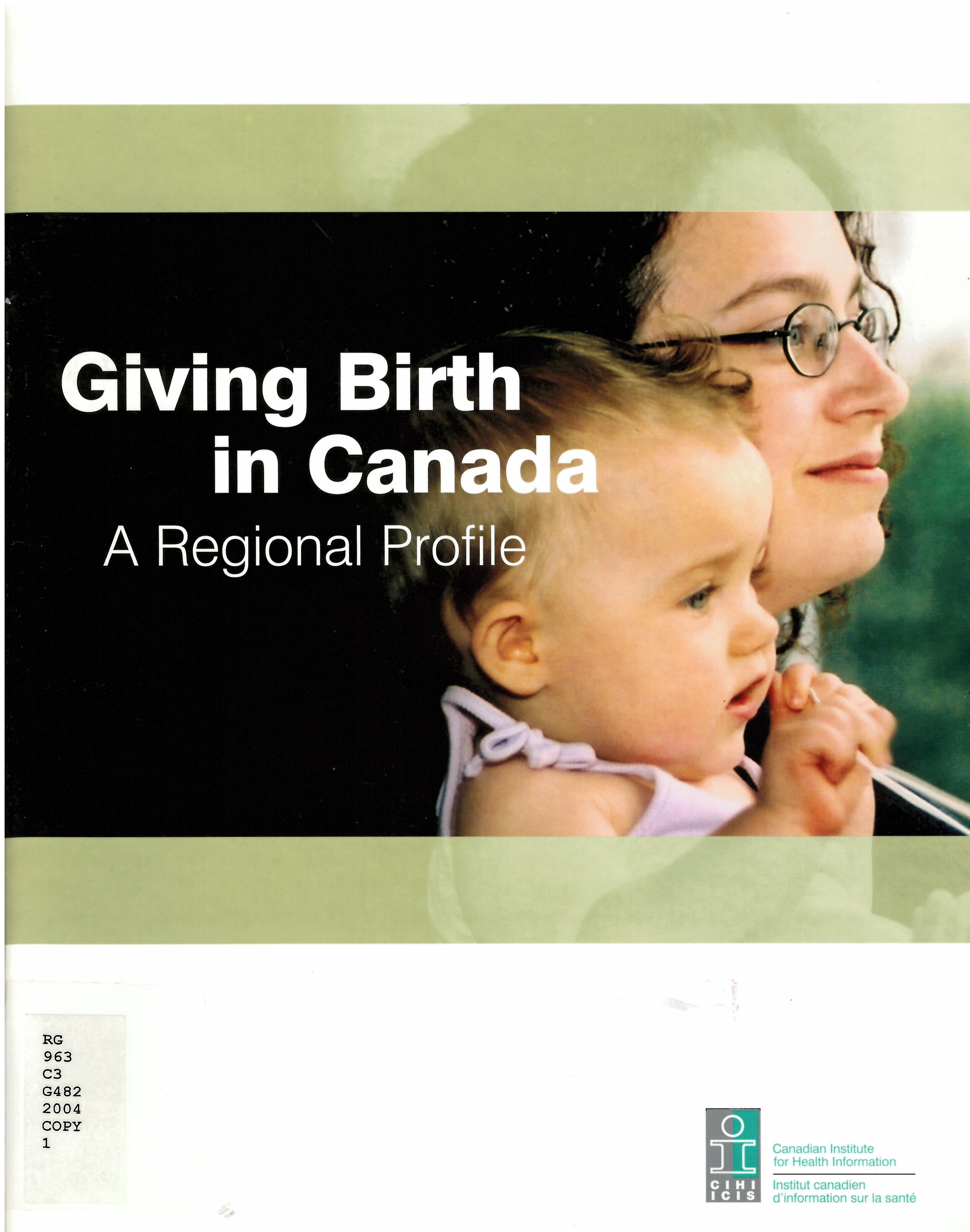 Giving birth in Canada : a regional profile