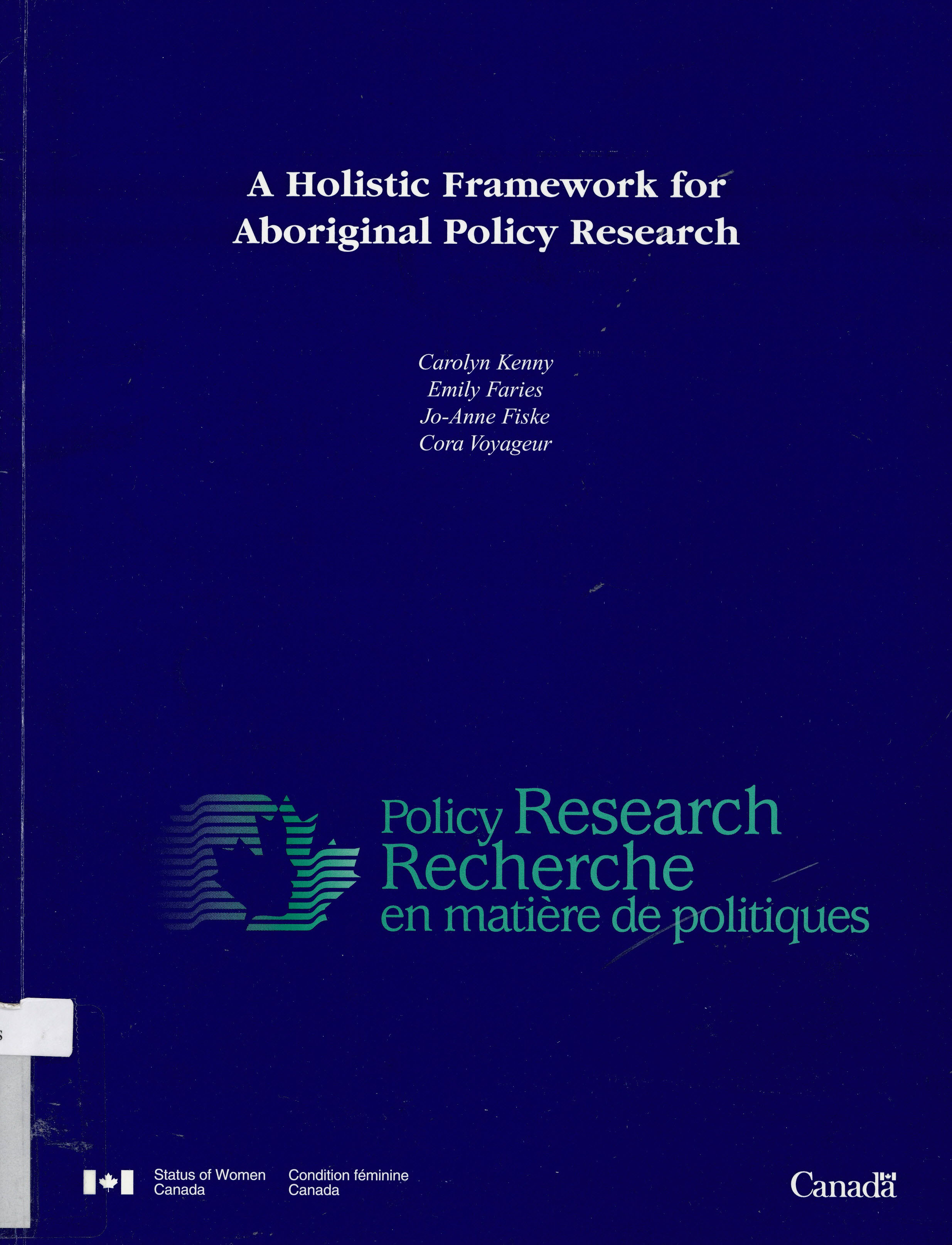 Holisitc framework for Aboriginal policy research.