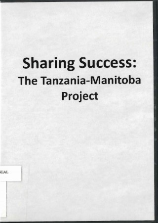 Sharing success : The Tanzania-Manitoba project