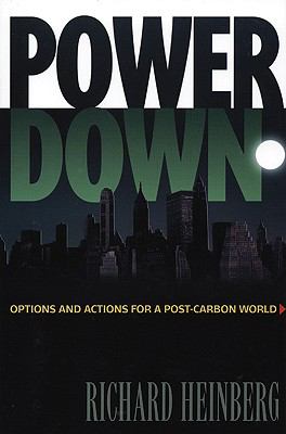 Powerdown : options and actions for a post-carbon world