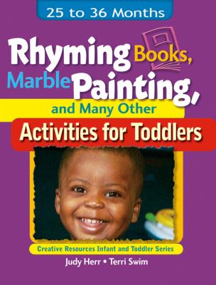 Rhyming books, marble painting, and many other activities for toddlers : 25 to 36 months