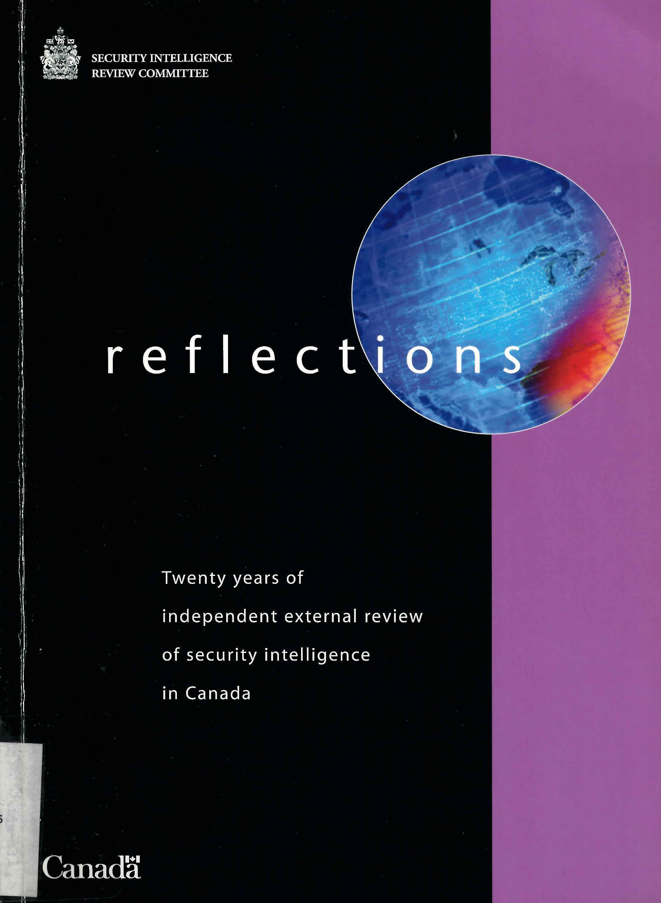 Reflections : twenty years of independent external review of security intelligence in Canada